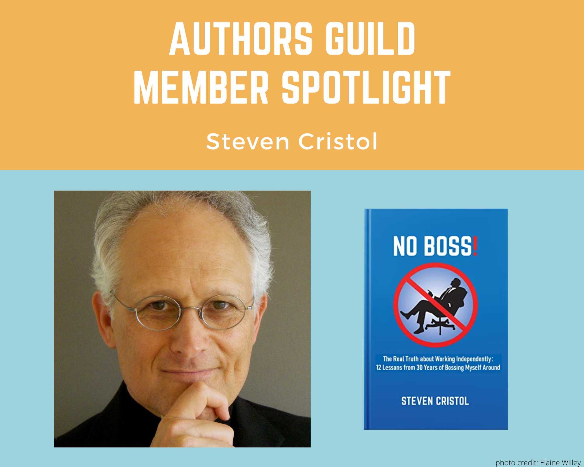 author Steven Cristol looking directly at the camera and an image of his book NO BOSS on a blue and yellow background