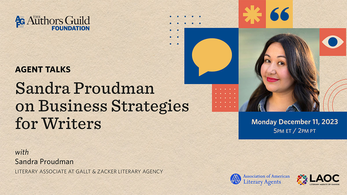 Agent Talks: Sandra Proudman on Business Strategies for Writers