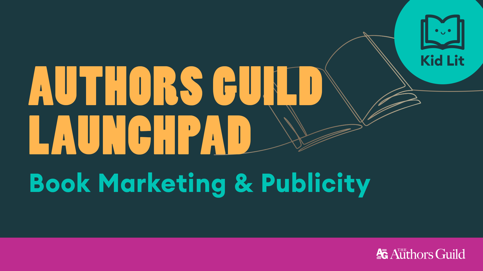 Authors Guild Launchpad Book Marketing & Publicity: Kid Lit
