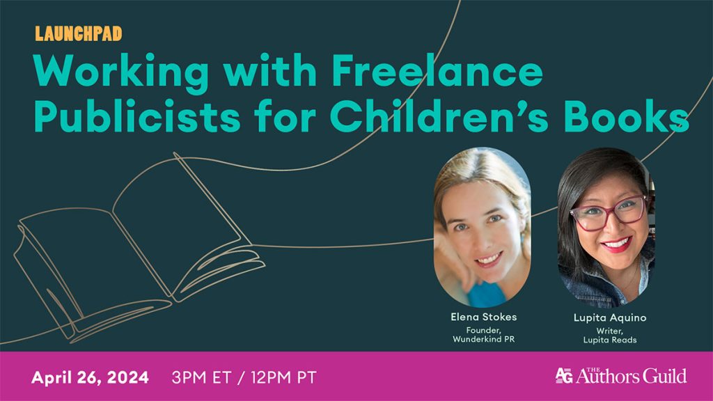 Authors Guild Launchpad: Working with Freelance Publicists for Children's Books