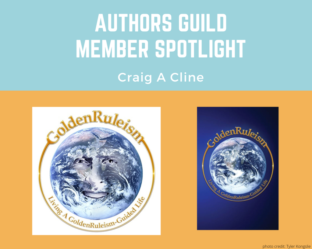 author Craig A Cline and an image of his book GoldenRuleism/Living A GoldenRuleism-Guided Life