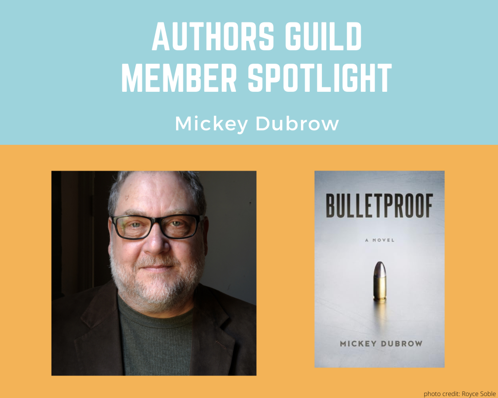 Mickey Dubrow and an image of his book Bulletproof