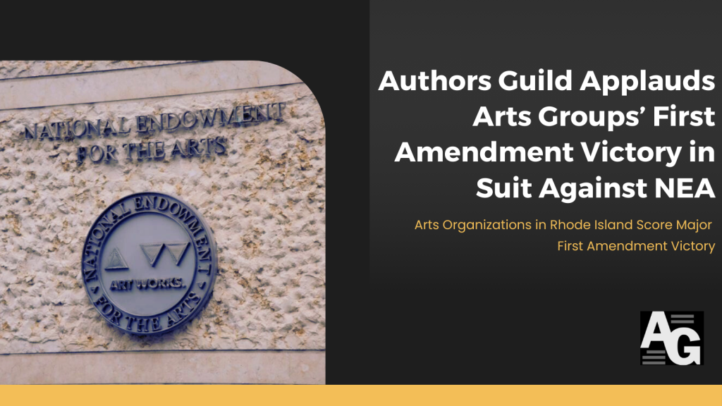 Authors Guild Applauds Arts Groups’ First Amendment Victory in Suit ...