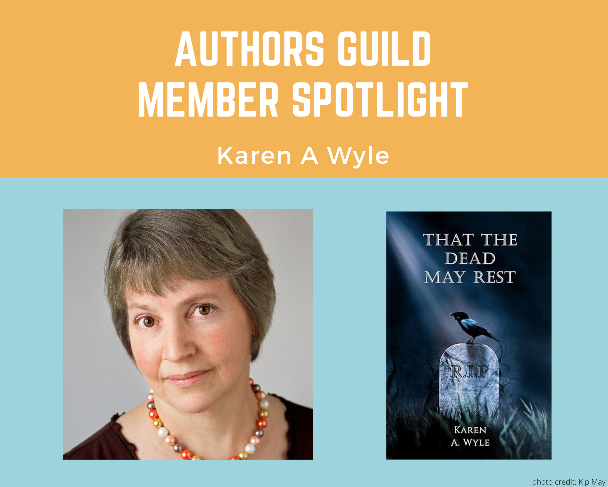 author Karen A Wyle and her book That the Dead May Rest