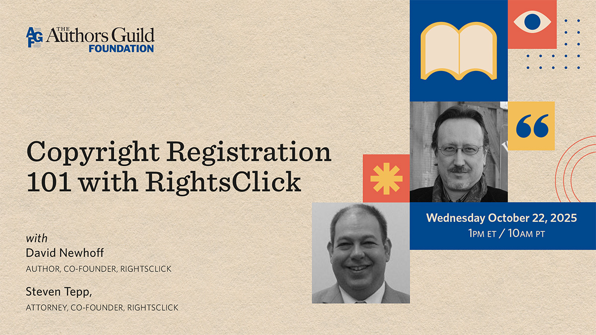 Copyright Registration 101 with RightsClick - The Authors Guild