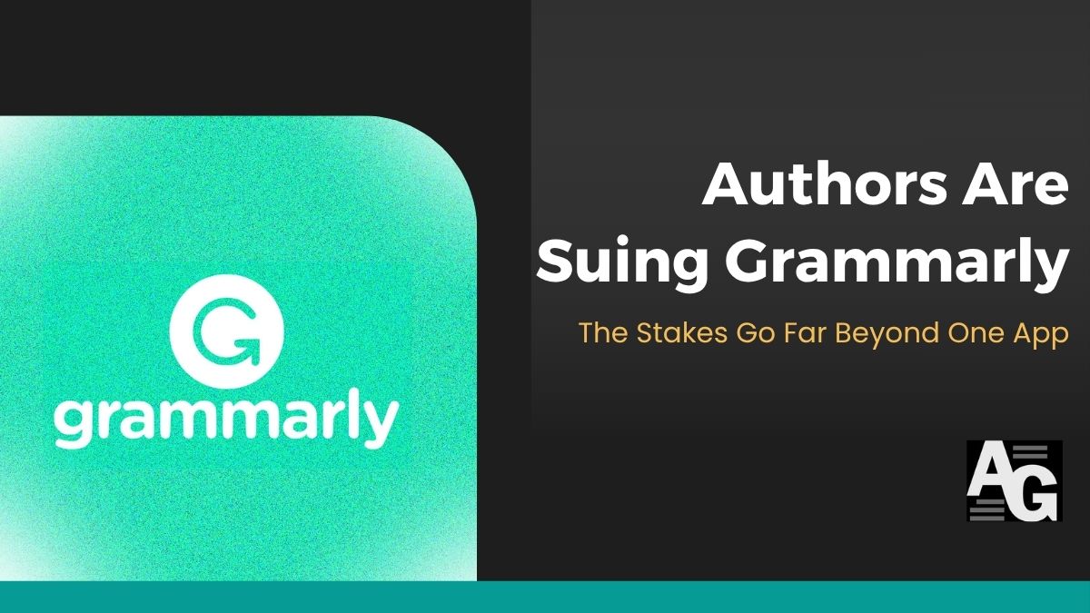 Green film grain background with Grammarly app logo set to the header text claiming "Authors Are Suing Grammarly" and "The Stakes Go Far Beyond One App"