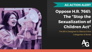Action Alert: Oppose H.R. 7661, the "Stop the Sexualization of Children