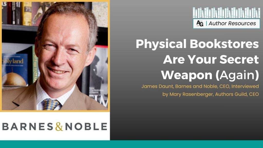 Headshot of Barnes & Noble CEO James Daunt set to a dark grey background with Barnes & Noble logo and the header "Physical Bookstores Are Your Special Weapon (Again)."