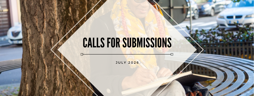 calls for submissions july 2026