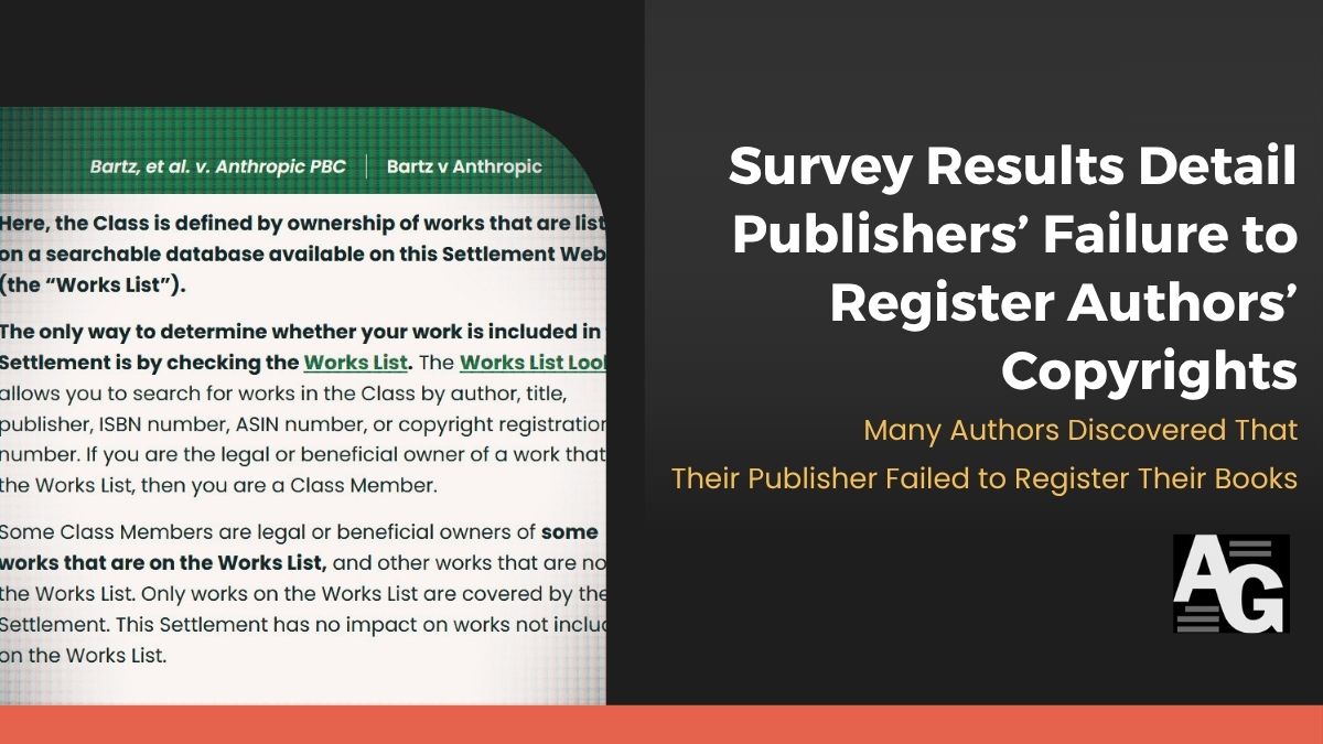 Black background with screen shot from the Anthropic settlement website and a header that reads "Survey Results Detail Publishers' Failure to Register Authors' Copyrights"