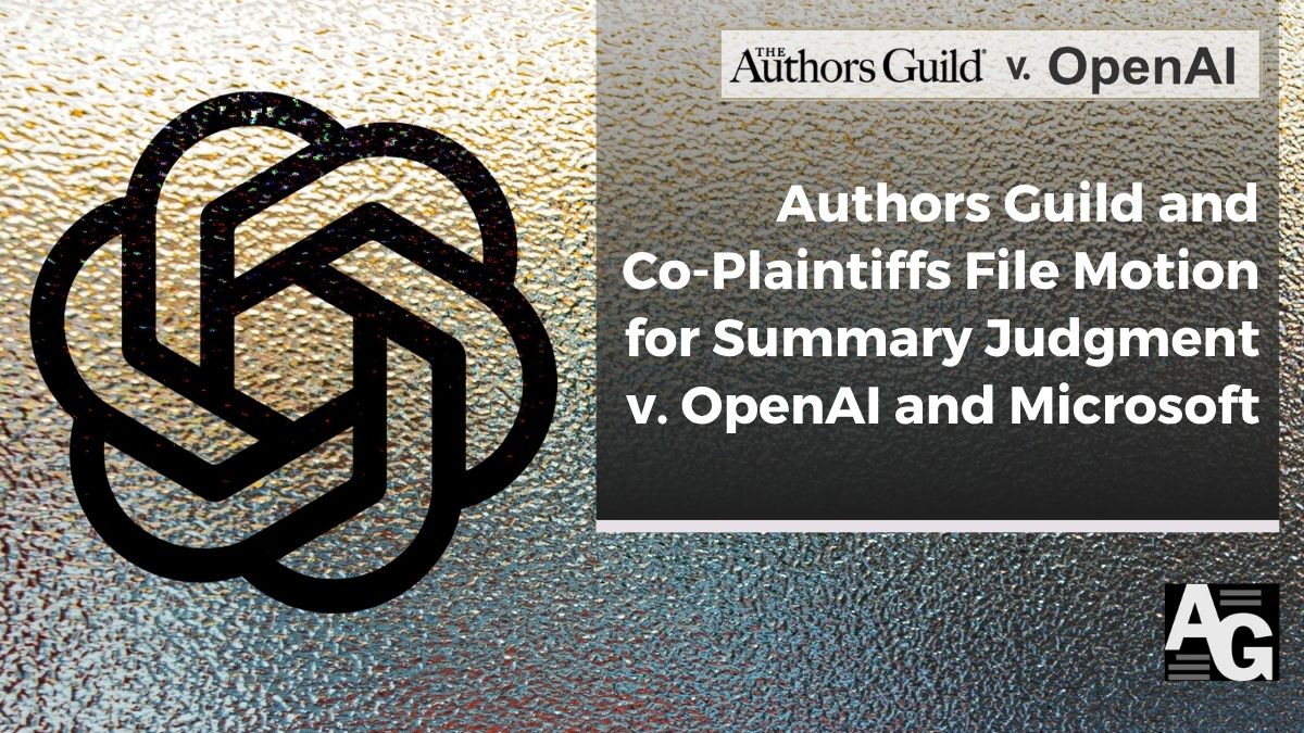 Textured background with ChatGPT logo and header announcing "Authors Guild and Co-Plaintiffs File Motion for Summary Judgment v. OpenAI and Microsoft"